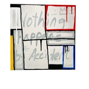 Nothing Happens By Accident Original Street Art Canvas Painting